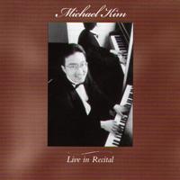 Michael Kim: Live in Recital