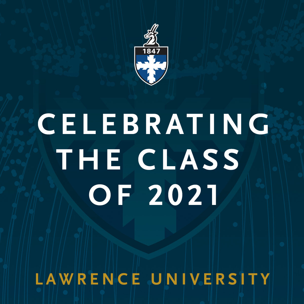 Square profile graphic that reads: Celebrating the Class of 2021 Lawrence University. 