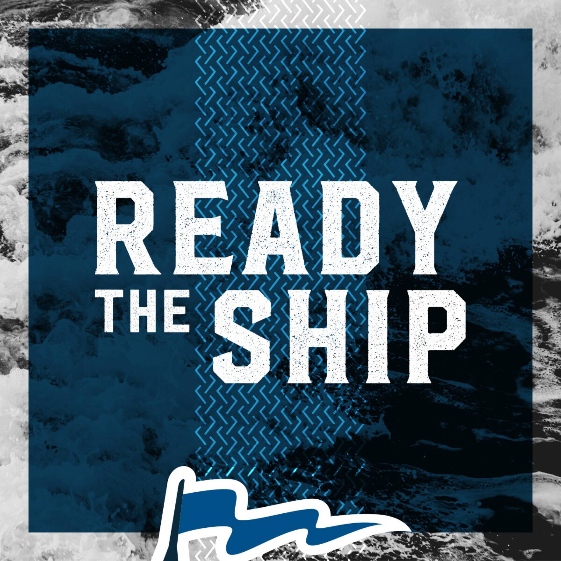 Square image with the text "Ready the Ship" across the middle and a flag waving at the bottom of the page.