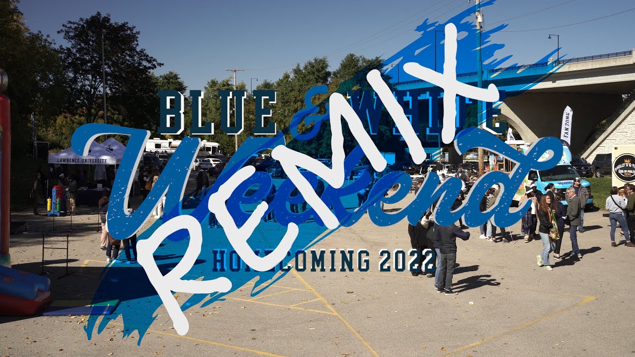 Blue & White Weekend Lawrence University