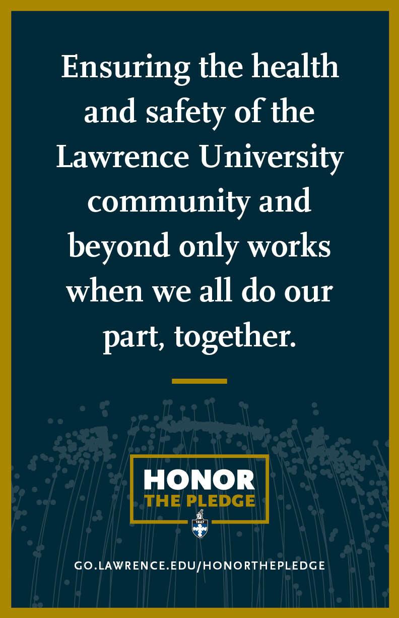 Blue poster that says, "Ensuring the health and safety of the Lawrence University community and beyond only works when we all do our part, together."