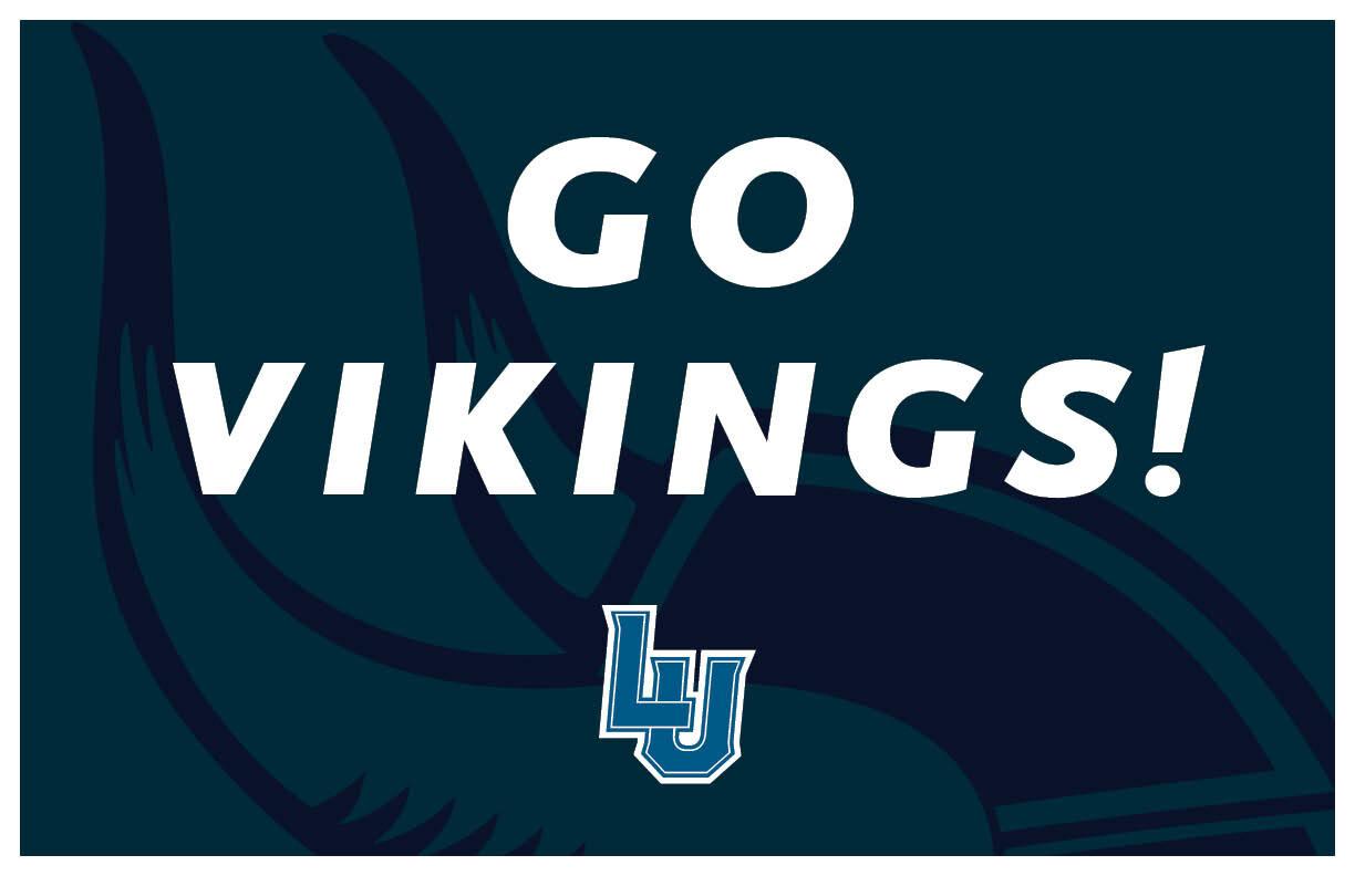Blue poster that reads, "Go vikings!" with LU logo on bottom.