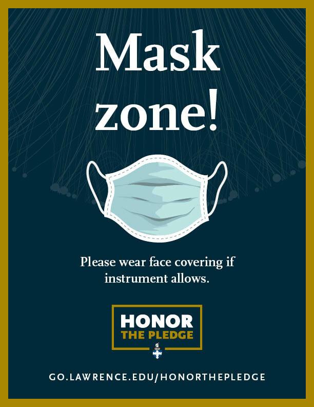 Blue poster that reads, "Mask zone! Pease wear face covering if instrument allows."