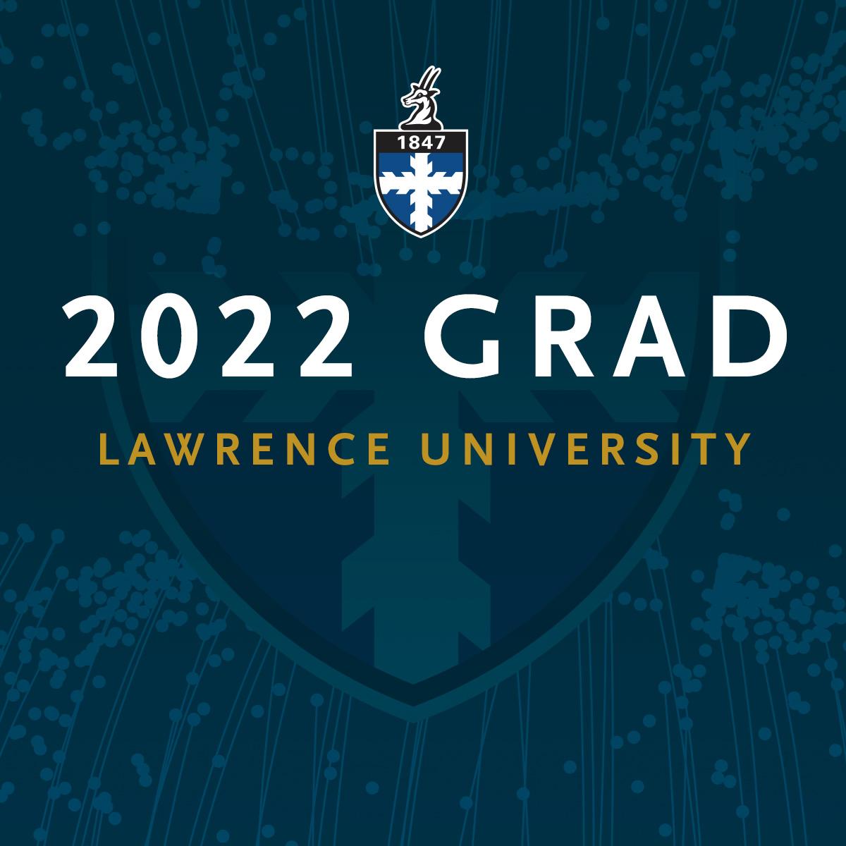 Lawrence University crest with words "2022 Grad Lawrence University"