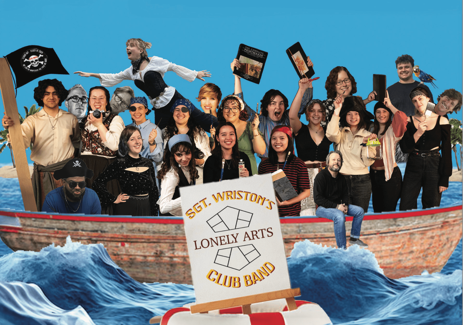 A group of people photo collaged onto a small boat, some dressed as pirates. A sign with the text "Sgt. Wriston's Lonely Arts Club Band" hangs from the side of the boat and rests on a lifepreserver in the water. 