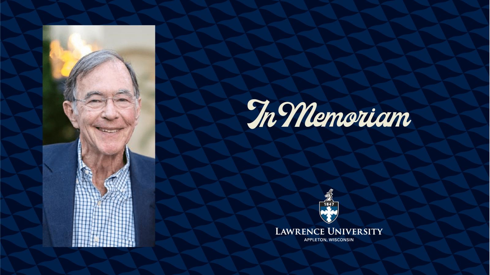 Lawrence University Former Board of Trustees Chair Passes Away 