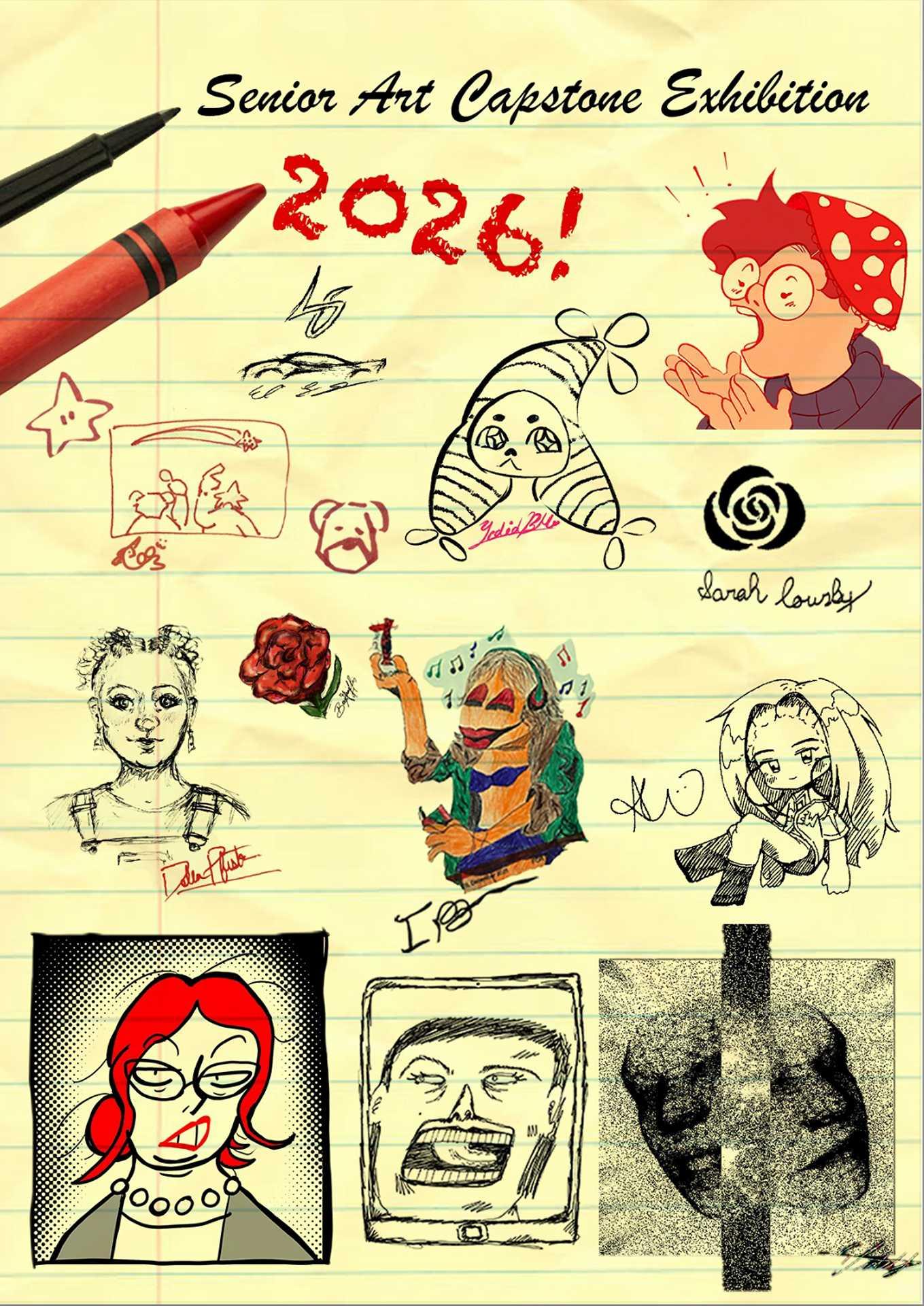 Poster reading “Senior Art Capstone Exhibition 2026!” with a sketchbook‑style collage of colorful student drawings on a yellow lined‑paper background.