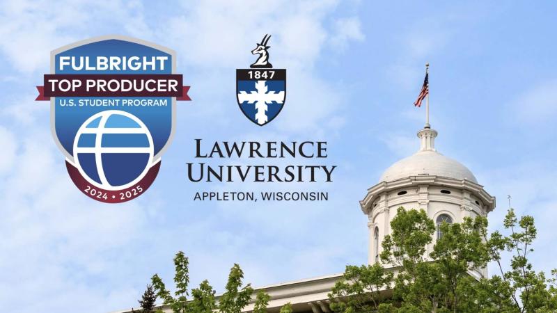 Lawrence University logo and Fulbright Top Producer badge on background that featues sky and Main Hall Cuppola