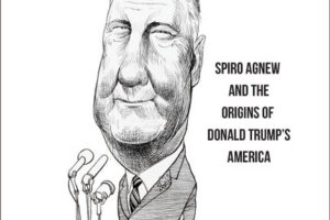 Path to Trump? Podair co-authors book that finds answers in legacy of Spiro Agnew