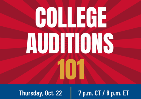College Auditions 101
