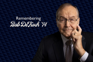 Remembering Robert “Bob” DeKoch ’74: A Life of Leadership, Service, and Purpose